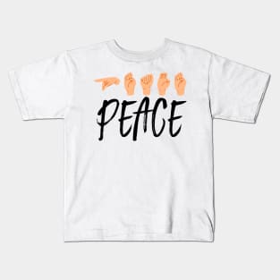 Peace - sign language Kids T-Shirt